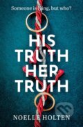 Kniha: His Truth Her Truth (Noelle Holten). One More Chapter, 2025