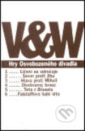 Hry Osvobozeného divadla - Jiří Voskovec, Jan Werich, Karolinum, 2000