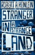 Stranger in a Strange Land - Robert A. Heinlein, Hodder Paperback, 2007