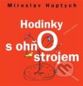 Hodinky s ohňostrojem - Miroslav Huptych, Pistorius & Olšanská, 2013