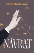 Kniha: Návrat (Petra Dvořáková). Host, 2026