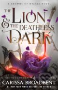 Kniha: The Lion and the Deathless Dark (Carissa Broadbent). Tor, 2026