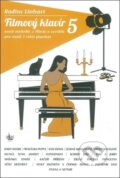 Kniha: Filmový klavír 5 (Radim Linhart). G+W, výroba hudeb.nástrojů, 2026