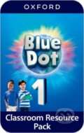 Kniha: Blue Dot 1 Classroom Resources Pack (-). Oxford University Press, 2024