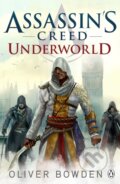Assassin&#039;s Creed: Underworld - Oliver Bowden, Penguin Books, 2015