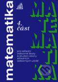Matematika pro SOŠ a studijní obory SOU 4.část - O. Petránek, Spoločnosť Prometheus, 2011