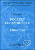 Dvě knihy českých dějin - kniha druhá - Josef Šusta, 2002