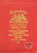 Bradshaw&#039;s Continental Railway Guide, Bloomsbury, 2012
