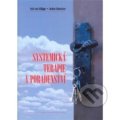 Systemická terapie a poradenství - Arist von Schlippe, Jochen Schweitzer, Cesta, 2006