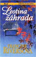 Kniha: Leotina záhrada (F. Riversová a Riversová Francine). Ikar, 2000
