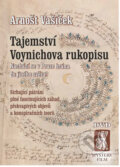Tajemství Voynichova rukopisu - Arnošt Vašíček, 2016