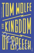 Kniha: The Kingdom of Speech (Tom Wolfe). Vintage, 2017