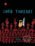 Kniha: Loose Threads (Isol Schimel). Enchanted Lion, 2024