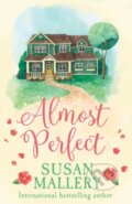 Kniha: Almost Perfect (Susan Mallery). Mills & Boon, 2022