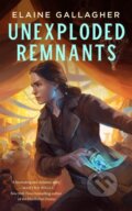 Kniha: Unexploded Remnants (Elaine Gallagher). Tor Books, 2024
