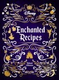 Kniha: Disney Enchanted Recipes Cookbook (Thibaud Villanova). , 2022