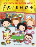 Kniha: Holidays are Better with Friends (Micol Ostow). Scholastic, 2022