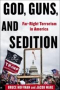 Kniha: God, Guns, and Sedition (Bruce Hoffman a Jacob Ware). Columbia University Press, 2024