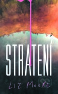 E-kniha: Stratení (Liz Moore). Slovart, 2025