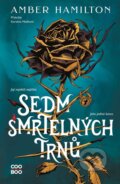 Kniha: Sedm smrtelných trnů (Amber Hamilton). CooBoo CZ, 2026