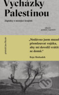 Kniha: Vycházky Palestinou (Raja Shehadeh). Absynt, 2026