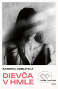 Kniha: Dievča v hmle (Barbora Bernátová). Vydavateľstvo Saga, 2026