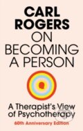 On Becoming a Person - Carl R. Rogers, Little, Brown, 2004