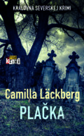 Kniha: Plačka (Camilla Läckberg). Slovart, 2026
