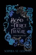 Kniha: A Bond so Fierce and Fragile (Sophia St. Germain). Headline Publishing Group, 2026