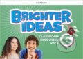 Kniha: Brighter Ideas 6 Classroom Resource Pack (Katherine Bilsborough). Oxford University Press, 2024