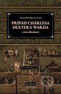 Kniha: Prípad Charlesa Dextera Warda a iné obludnosti (Howard Phillips Lovecraft). Sol Noctis, 2026