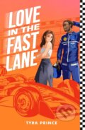 Kniha: Love in the Fast Lane (Tyra Prince). Scholastic, 2026