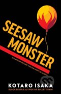 Kniha: Seesaw Monster (Kotaro Isaka). Vintage, 2026