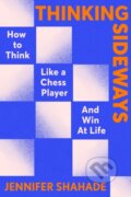 Kniha: Thinking Sideways (Jennifer Shahade). Hodder and Stoughton, 2026