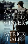 Kniha: A Place Called Winter (Patrick Gale). Headline Publishing Group, 2015
