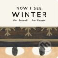Kniha: Now I See Winter (Mac Barnett). Walker books, 2026