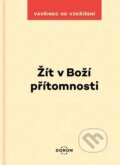 Kniha: Žít v Boží přítomnosti (Vzkříšení od Vavřinec). Doron, 2026