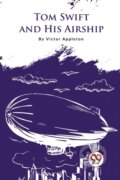 Kniha: Tom Swift and His Airship (Victor Appleton). , 2023