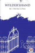 Kniha: Wylder's Hand (J. Sheridan Le Fanu). , 2022