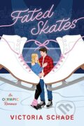 Kniha: Fated Skates (Victoria Schade). HarperCollins, 2026