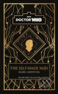 Kniha: Doctor Who: The Self-Made Man (Doctor Who a Mark Griffiths). BBC Books, 2023