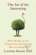 Kniha: The Art of the Interesting (Lorraine Besser). Grand Central Publishing, 2024