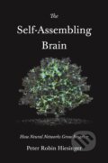 Kniha: The Self-Assembling Brain (Peter Robin Hiesinger). Princeton University Press, 2021