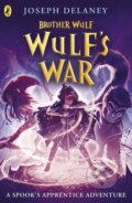 Kniha: Brother Wulf: Wulf's War (Joseph Delaney). Puffin Books, 2023