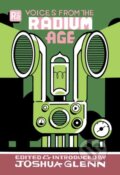 Kniha: Voices from the Radium Age (Joshua Glenn). MIT Press, 2022