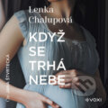 Audiokniha: Když se trhá nebe (Lenka Chalupová), 2026