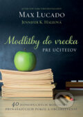 Kniha: Modlitby do vrecka pre učiteľov (Max Lucado a Jennifer K. Hale). Kumran, 2026