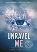 Kniha: Unravel Me (slovenský jazyk) (Tahereh Mafi). Pandora, 2026