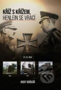 Kniha: Kříž s křížem, Henlein se vrací (Josef Doškář). , 2026