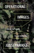 Kniha: Operational Images (Jussi Parikka). University of Minnesota Press, 2023